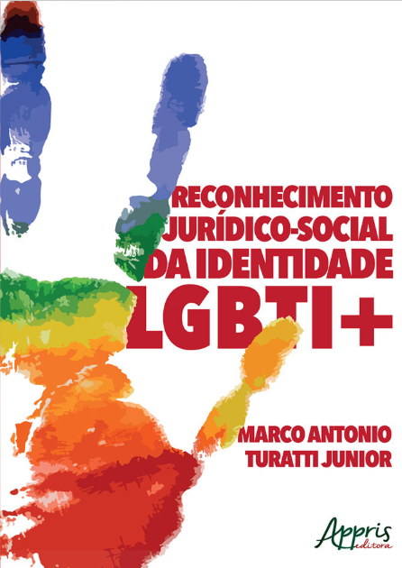 Baixar PDF 'Reconhecimento Jurídico-Social da Identidade LGBTI+' por Marco Antonio Turatti Junior