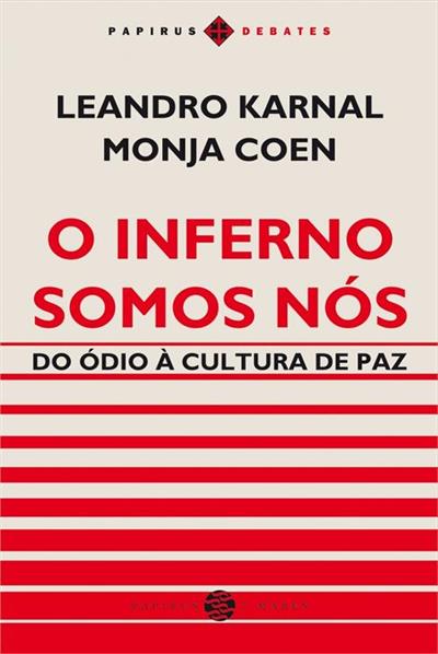 Baixar PDF 'O Inferno Somos Nós' por Leandro Karnal e Monja Coen