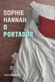 Baixar PDF 'O Portador' por Sophie Hannah