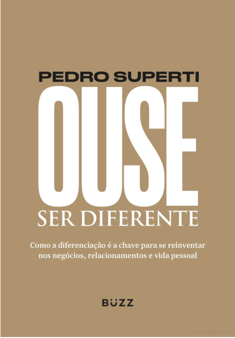 Livro 'Ouse ser diferente' por Pedro Superti