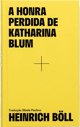Livro 'A honra perdida de Katharina Blum ' de Heinrich Böll