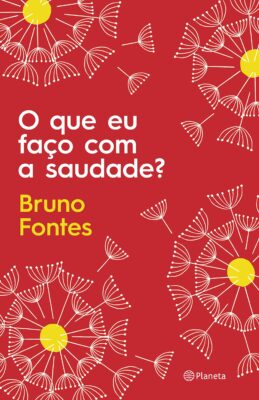 Baixar PDF 'O Que Eu Faço Com a Saudade?' por Bruno Fontes