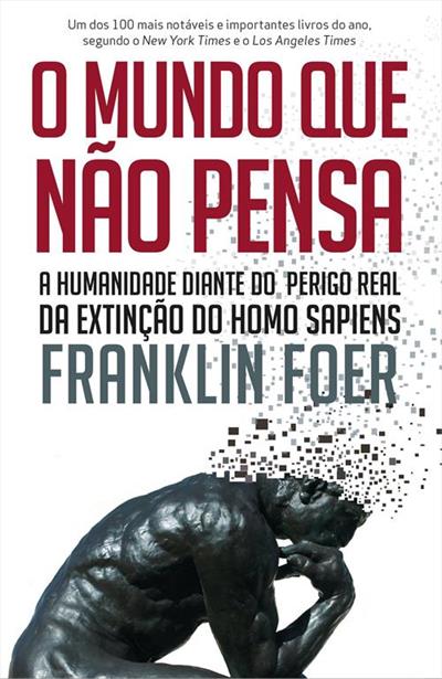 Livro 'O mundo que não pensa' por Franklin Foer