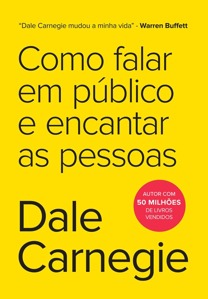 Como falar em público e encantar as pessoas - Livro de Dale Carnegie