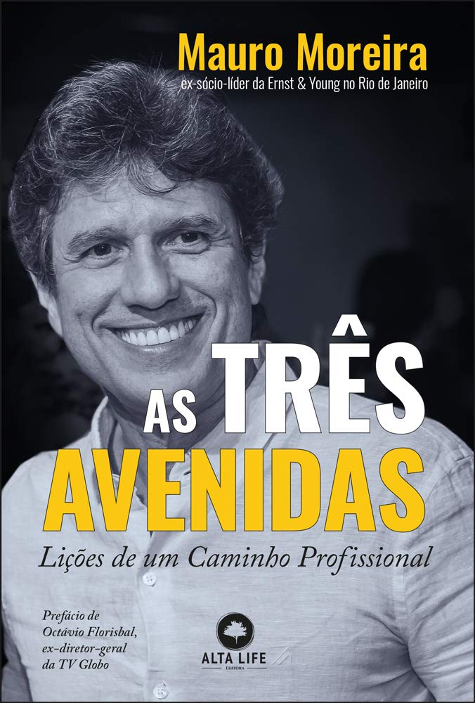 Livro 'As Três Avenidas: Lições de um Caminho Profissional' por Mauro Moreira