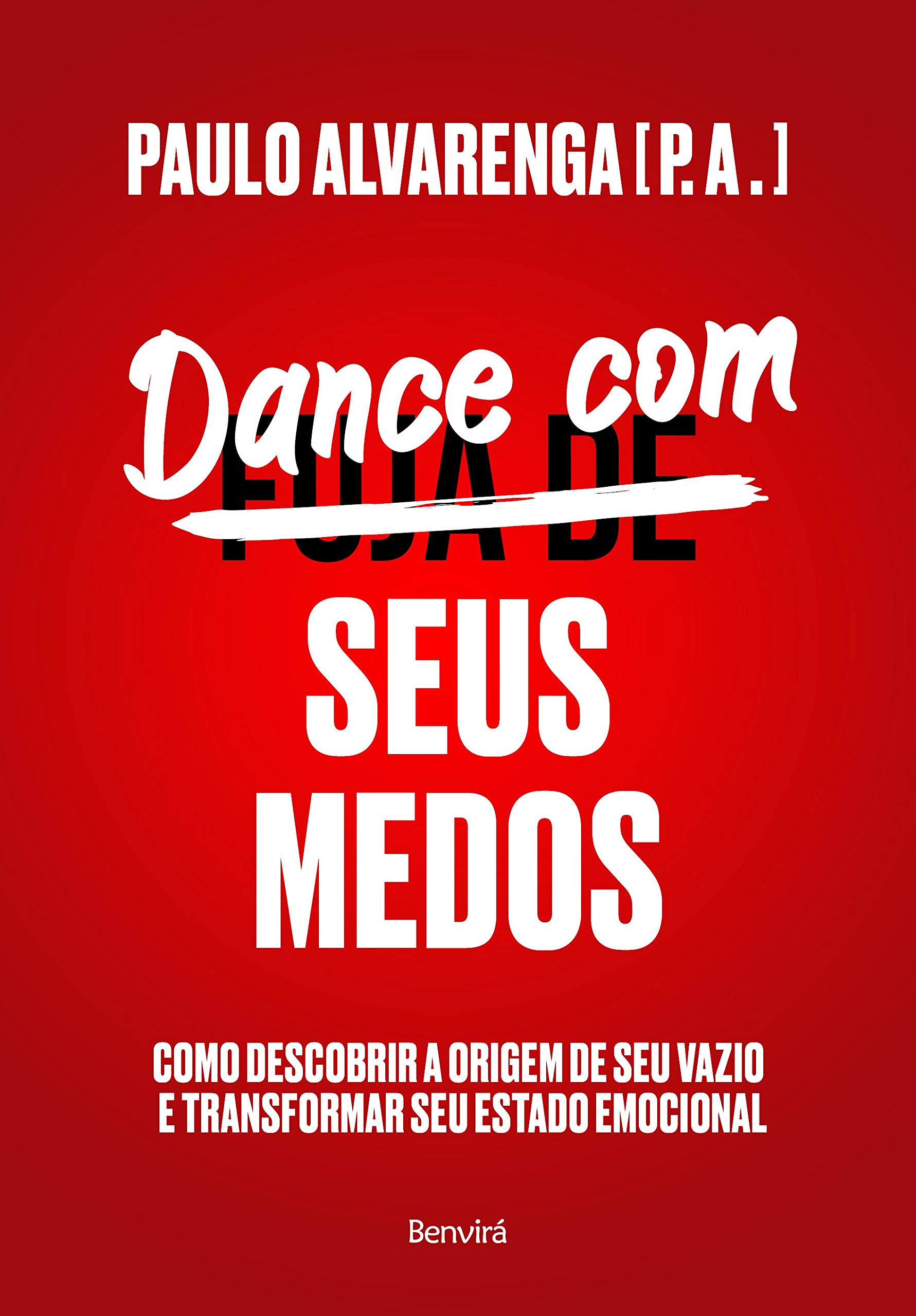 Livro 'Dance com Seus Medos' por Paulo Alvarenga
