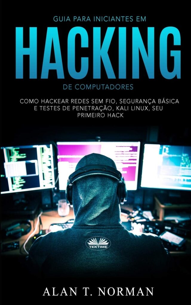 Livro 'Guia para Iniciantes em Hacking de Computadores' por Alan T. Norman
