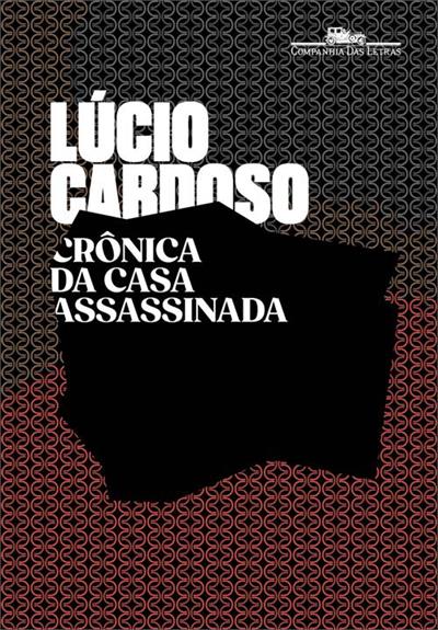Livro 'Crônica da casa assassinada' por Lúcio Cardoso