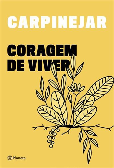 Livro 'Coragem de viver' por Fabrício Carpinejar