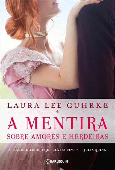 Livro 'A Mentira Sobre Amores e Herdeiras' por Laura Lee Guhrke