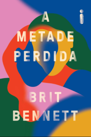 Livro 'A Metade Perdida' por Brit Bennett