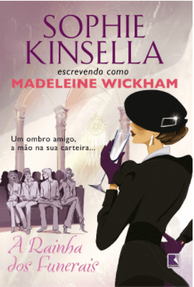 Leia online 'A Rainha dos Funerais' por Sophie Kinsella