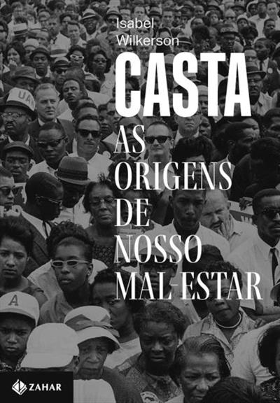Leia online PDF de 'Casta: As origens de nosso mal-estar' por Isabel Wilkerson