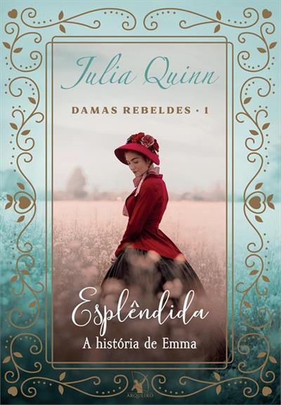 Leia online PDF de 'Esplêndida: A história de Emma' por Julia Quinn
