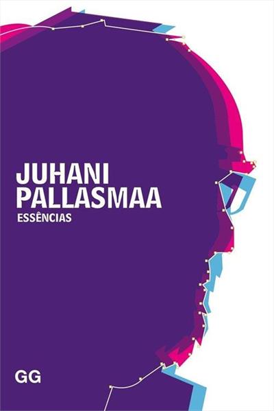 Livro 'Essências' por Juhani Pallasmaa