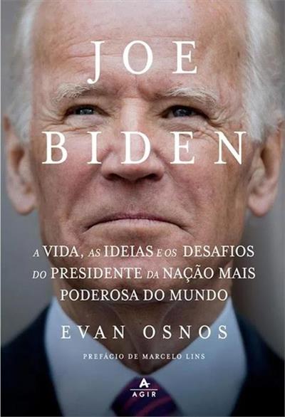 Livro 'Joe Biden: A vida, as ideias e os desafios do presidente da nação mais poderosa do mundo' por Evan Osnos