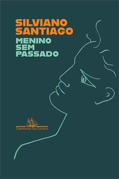 Livro 'Menino sem passado: (1936-1948)' por Silviano Santiago