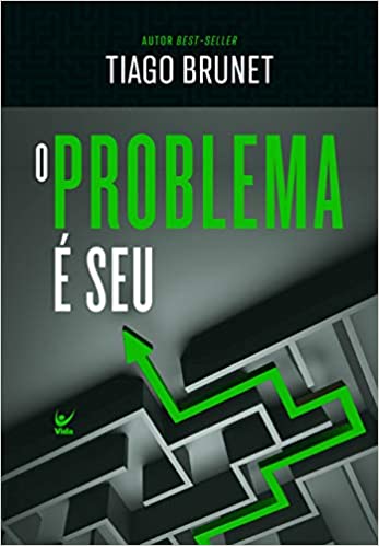 Baixar PDF 'O Problema é Seu' por Tiago Brunet