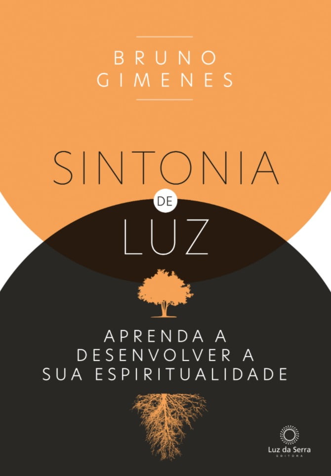 Livro 'Sintonia de Luz' por Bruno Gimenes - Aprenda a desenvolver a sua espiritualidade