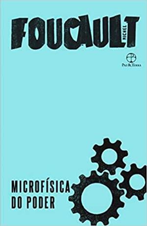 Livro 'Microfísica do Poder' por Michel Foucault