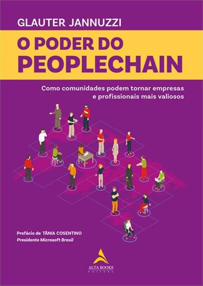 Livro 'O Poder do Peoplechain: Como Comunidades Podem Tornar Empresas e Profissionais Mais Valiosos' por Glauter Jannuzzi