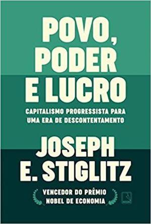 Livro 'Povo, poder e lucro' por Joseph E. Stiglitz