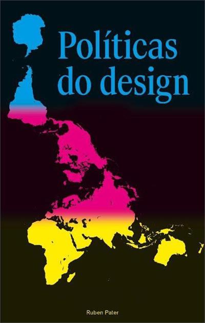 Livro 'Políticas do Design' por Ruben Pater