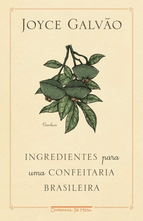 Leia online 'Ingredientes para uma confeitaria brasileira' por Joyce Galvão