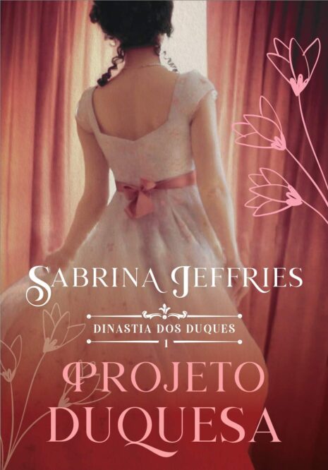 Leia online 'Projeto duquesa' por Sabrina Jeffries