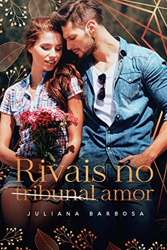 Leia online 'Rivais no Amor' - Livro de Juliana Barbosa. PDF. #JulianaBarbosa