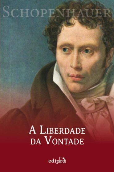 Leia online 'A Liberdade da Vontade' por Arthur Schopenhauer