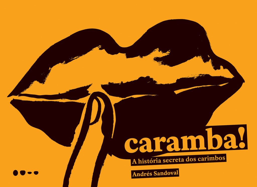 Leia online 'Caramba!: A história secreta dos carimbos' por Andrés Sandoval