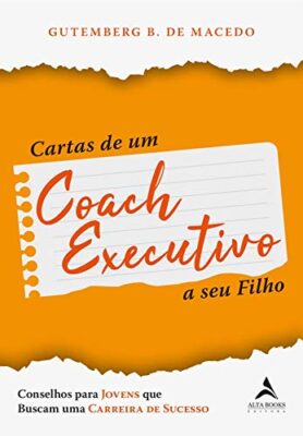 Leia online 'Cartas de um Coach Executivo' por Gutemberg B. de Macêdo