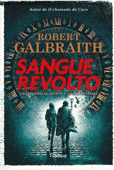Leia online 'Sangue Revolto' por Robert Galbraith