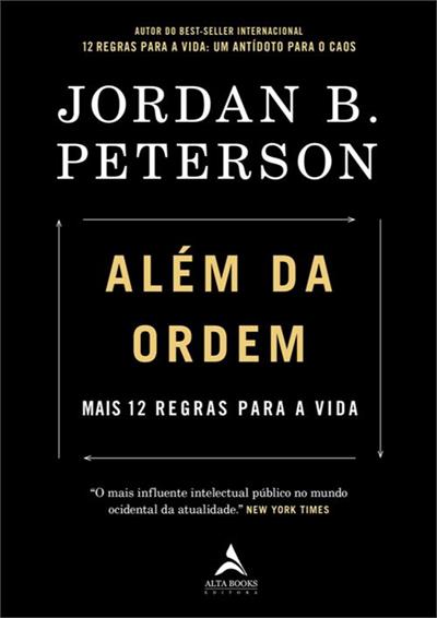 Leia trecho de 'Além Da Ordem: Mais 12 Regras Para a Vida' por Jordan B. Peterson