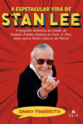 Leia trecho de 'A espetacular vida de Stan Lee' por Danny Fingeroth