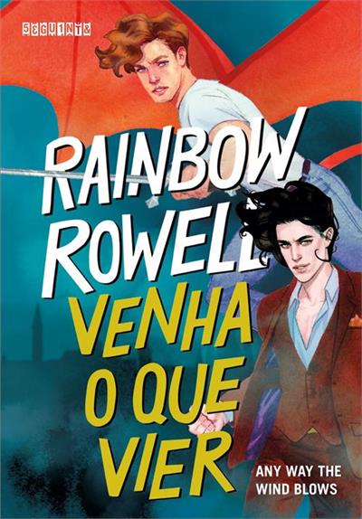 Leia trecho de Venha o que vier: Any Way the Wind Blows por Rainbow Rowell
