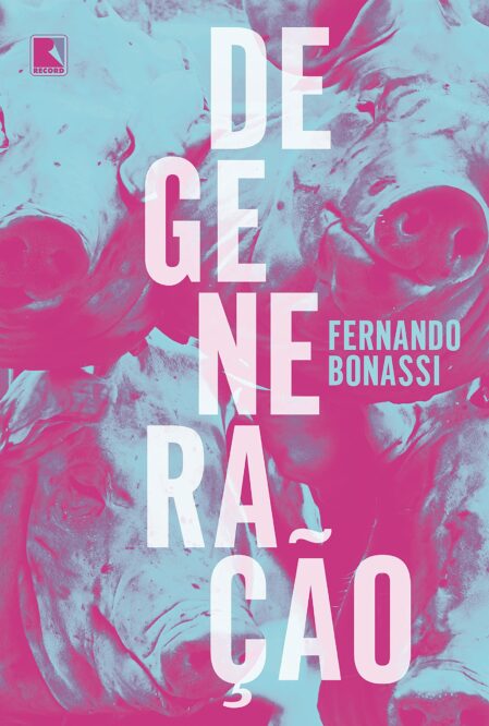 Leia trecho de 'Degeneração' por Fernando Bonassi