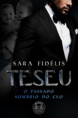 Baixe PDF de TESEU: O Passado Sombrio do CEO - Livro de Sara Fidélis