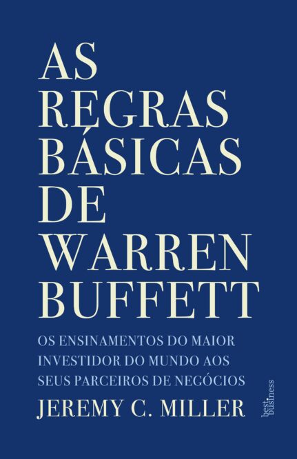 Leia trecho de 'As regras básicas de Warren Buffett' por Jeremy C. Miller