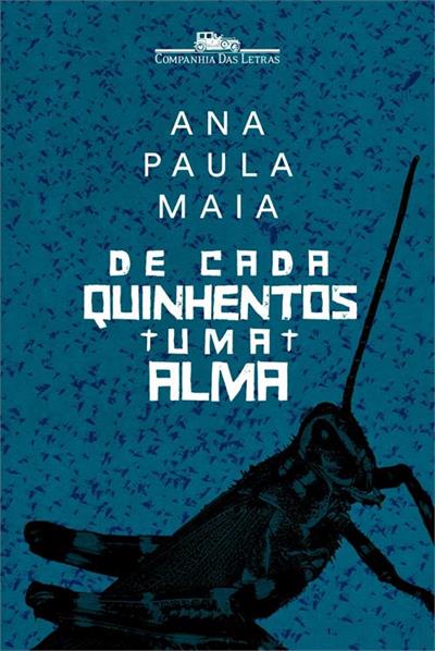 Leia trecho de 'De cada quinhentos uma alma' por Ana Paula Maia