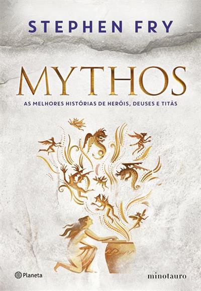 Baixar PDF 'Mythos: As melhores histórias de heróis, deuses e titãs' por Stephen Fry