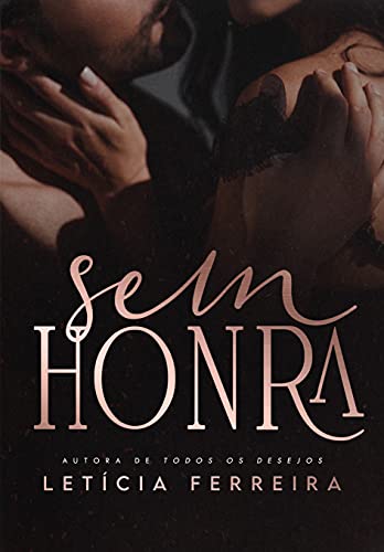 Leia trecho de 'Sem honra' por Letícia Ferreira