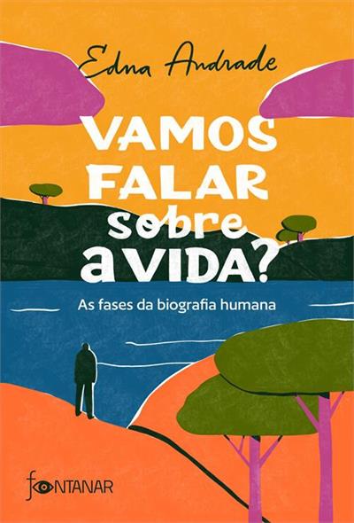 Baixar PDF 'Vamos falar sobre a vida?: As fases da biografia humana' por Edna Andrade