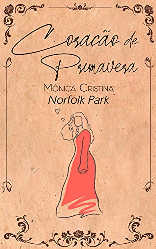 Baixar PDF 'Coração de Primavera: Norfolk Park' por Mônica Cristina