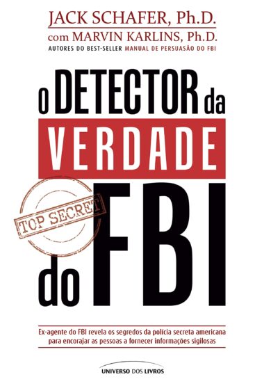 Leia trecho 'O detector da verdade do FBI' por Jack Schafer