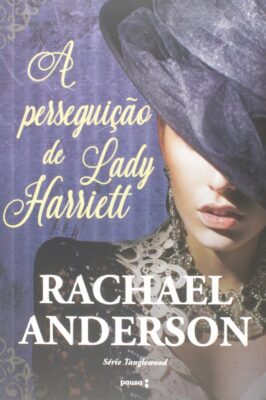 Baixar PDF 'A perseguição de Lady Harriett' por Rachael Anderson