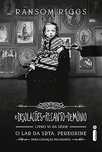 Leia trecho 'As Desolações do Recanto do Demônio: (Série O lar da srta. Peregrine para crianças peculiares)' por Ransom Riggs