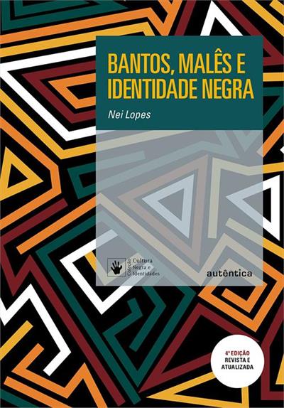Baixar PDF 'Bantos, malês e identidade negra' por Nei Lopes
