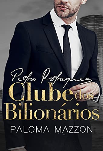 Leia trecho de 'Clube dos Bilionários - Pedro Rodrigues' por Paloma Mazzon